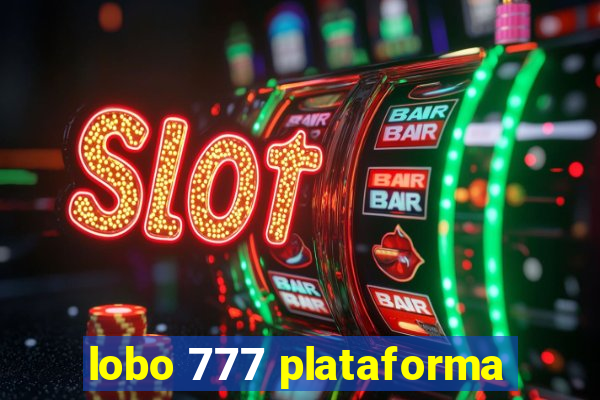 lobo 777 plataforma